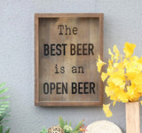 Decorative Wood Framed Shadow Box Sign - Best Beer is an Open Beer