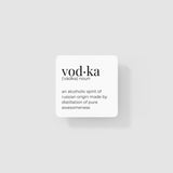 Vodka Coaster