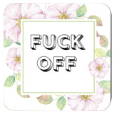 Fuck Off Floral Coaster Set (4 Pieces)