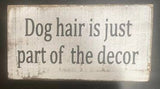 Dog Hair Is Just Part Of The Decor