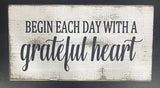 Begin Each Day With A Grateful Heart