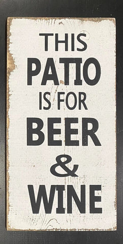 This Patio Is For Beer & Wine