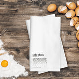 Side Chick Kitchen Towel