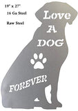 Love Dog Laser Cut Out Animal Raw Steel Metal Sign 19×27