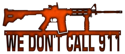 We Dont Call 911 Rifle Cut Out Faux Copper Finish Metal Sign 10×23.5