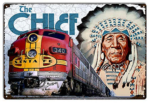 The Chief Santa Fe Reproduction Railroad Metal Sign 12×18