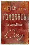 Reproduction After All Tomorrow Is Another Day Sign