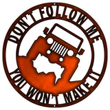 Willy's Dont Follow Me SUV Cut Out Faux Copper Finish Metal Sign 14.5x14.5