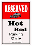 Hot Rod Parking Only Reproduction Sign 16x24