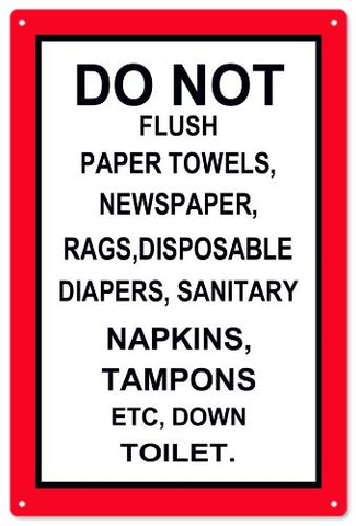 Do Not Flush Things Down The Toilet Sign 8x12