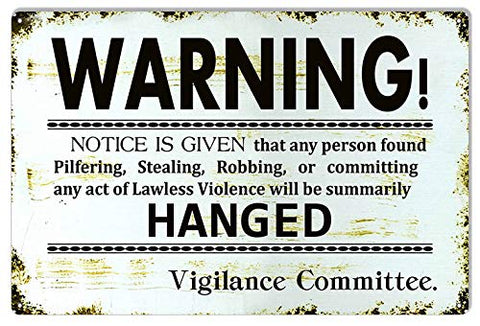 ArtFuzz Warning Notice Vigilane Committee Funny Warning Large Metal Sign 16×24