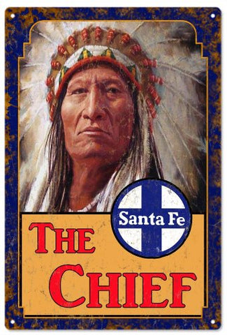 Reproduction Chief Santa Fe Railroad Sign