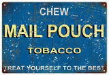 Reproduction Blue Chew Mail Pouch Tobacco Sign