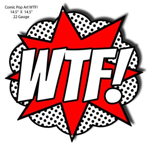 WTF Comic Pop Art Laser Cut Out Nostalgic Metal Sign 14.5×14.5