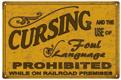 Cursing Prohibited Railroad Sign 16x24