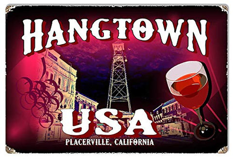 Wine In Hangtown USA Sign By Phil Hamilton 12x 18