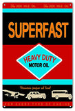 Superfast Motor Oil Reproduction Garage Shoo Metal Sign 12×18