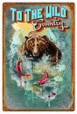 Wild Country Bear Man Cave Metal Sign By Phil Hamilton 12x18