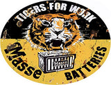 Masse Tiger Batteries Gas Station Reproduction Metal Sign 26x34