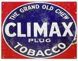 Reproduction Climax Tobacco Sign 9x12