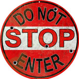 Reproduction Stop Do Not Enter Sign 14 Round