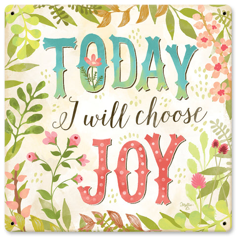 Today I Will Choose Joy Vintage Sign Metal Sign