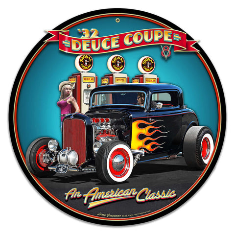 1932 Deuce Coupe Fill-up Metal Sign 16in X 16in Metal Sign