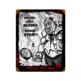 Zombie Do You Like Bacon Sign Vintage Sign Metal Sign