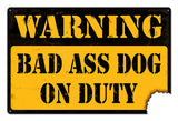 WARNING BAD ASS DOG Vintage Sign Metal Sign