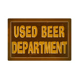 USed Beer Dept. Vintage Sign Metal Sign