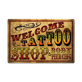 Welcome Tattoo Shop Vintage Sign Metal Sign