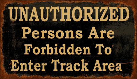 Unauthorized Forbidden Vintage Sign Metal Sign