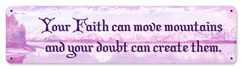 Your Faith Can Move Mountains Vintage Sign Metal Sign