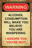 Warning Alcohol Consumption Metal Sign