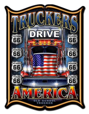 Truckers Drive America Vintage Sign Metal Sign