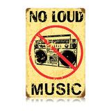 No Loud Music Vintage Sign Metal Sign