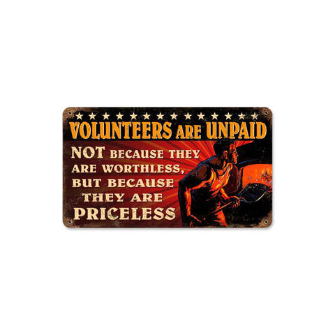 Volunteers Are Unpaid Vintage Sign Metal Sign