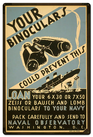 Your Binoculars Navy Loan Vintage Sign Metal Sign