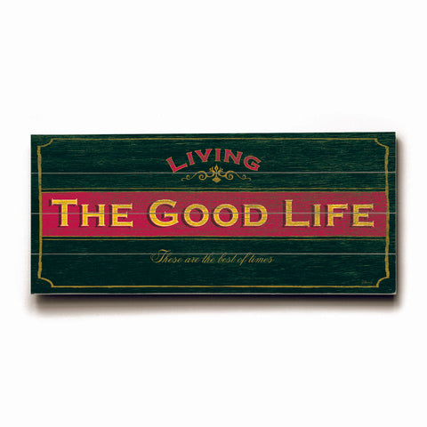 The Good Life -  Wood Wall Decor by FLAVIA 10 X 24