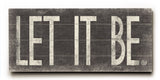 Let It Be -  Wood Wall Decor by Misty Diller 10 X 24