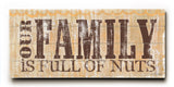 Our Family is full of nuts -  Wood Wall Decor by Misty Diller 10 X 24