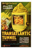 Transatlantic Tunnel Movie Poster Print