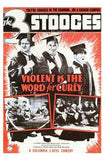 Violent is the Word for Curly Movie Poster Print