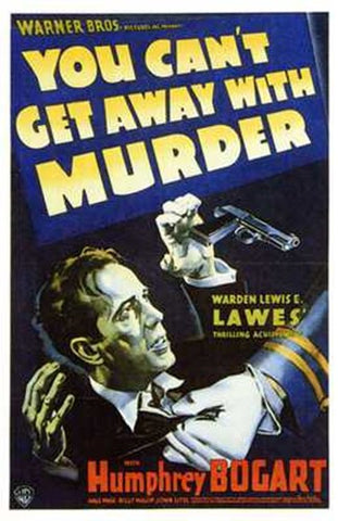 You Can't Get Away with Murder Movie Poster Print