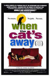 When the Cat's Away Movie Poster Print