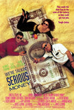 We're Talking Serious Money Movie Poster Print