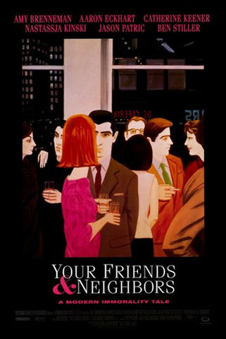 Your Friends Neighbors Movie Poster Print