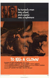 to Kill a Clown Movie Poster Print