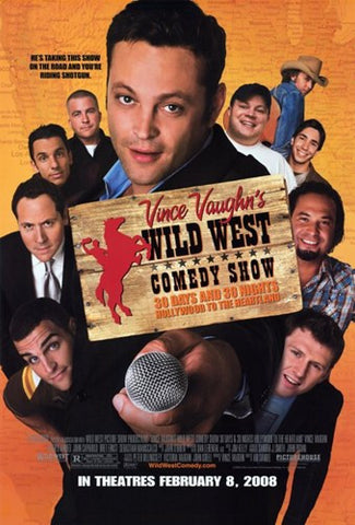 Vince Vaughn's Wild West Comedy Show Movie Poster Print