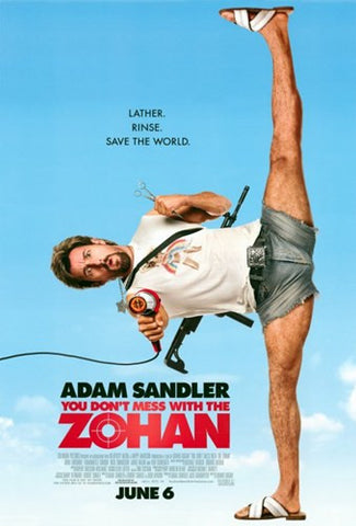 You Don't Mess With The Zohan Movie Poster Print